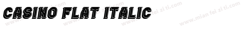 Casino Flat Italic字体转换